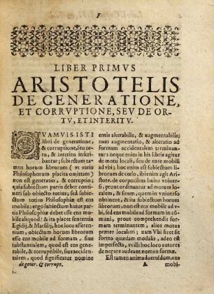 Selecta In Libros Aristotelis De Generatione, Et Corruptione : Subtilioris Doctrinae, quae in Complutensi Academia versatur, miro quodam ordine disposita ...