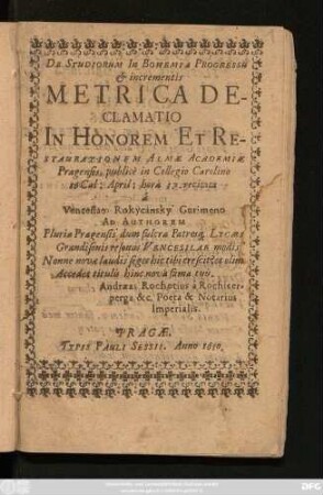 De Studiorum In Bohemia Progressu & incrementis Metrica Declamatio : In Honorem ... Academiae Pragensis ...