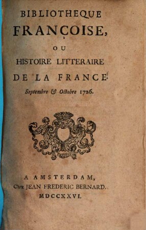 Bibliothèque françoise, ou histoire littéraire de la France. 8. 1726, Sept. - Okt.