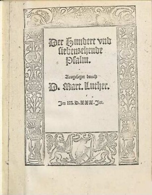 Der Hundert vnd siebenzehende Psalm. Ausgeleget