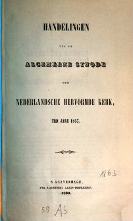 Handelingen van de gewone vergadering van de Algemeene Synode der Nederlandse Hervormde Kerk. 1863