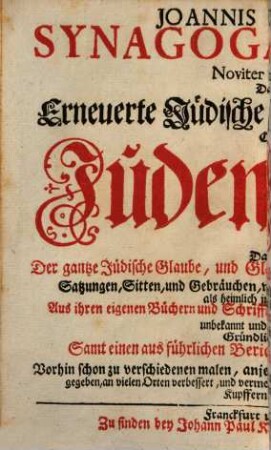 Ioannes Buxtorfi Synagoga Judaica nova : erneuerte Juden-Schul