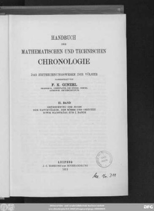 Bd. 2: Zeitrechnung der Juden, der Naturvölker, der Römer und Griechen, sowie Nachträge zum 1. Bande