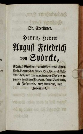 Sr. Excellence, Herrn, Herrn August Friedrich von Spörcke,...