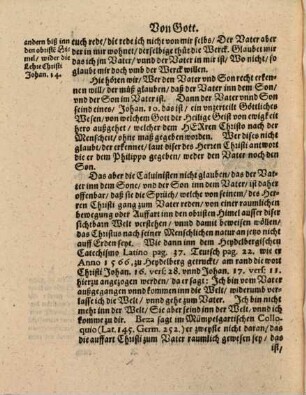 Synopsis Doctrinae Calvinianae Summarischer begrifft vnd gegründte Widerlegung der Zwinglischen vnd Caluinischen Lehre von etlichen Artickeln vnser Christlichen Religion : Darinnen solche Lehre vnd Bekentnus aus vielen gedruckten Büchern mit der Autorn eignen worten erzelet vnd auß Gottes Wort kurtzlich widerlegt wirdt, Sampt angehencktem Bericht auff etliche die Caluinische Lehre betreffende Fragen. ...