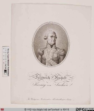 Bildnis Friedrich August III. (I.) der Gerechte, Kurfürst (1806 König) von Sachsen (reg. 1763/68)-1827)