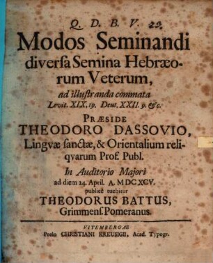 Modos seminandi diversa semina Hebraeorum veterum : ad illustranda commata Levit. XIX, 19., Deut. XXII. 9. etc.