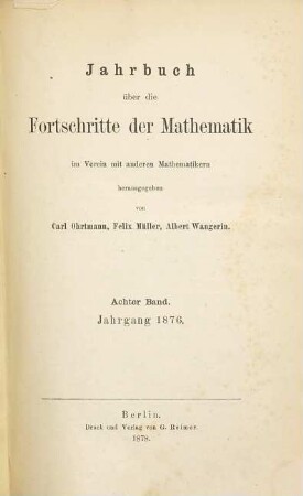 Jahrbuch über die Fortschritte der Mathematik. 8, 8. 1876 (1878)