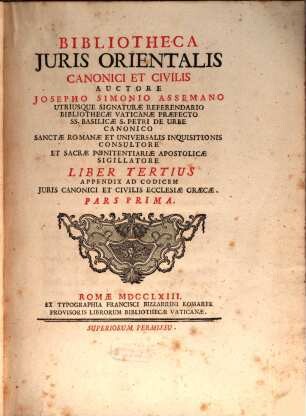 Bibliotheca Iuris Orientalis Canonici Et Civilis. 3, Appendix Ad Codicem Iuris Canonici Et Civilis Ecclesiae Graecae, Pars Prima