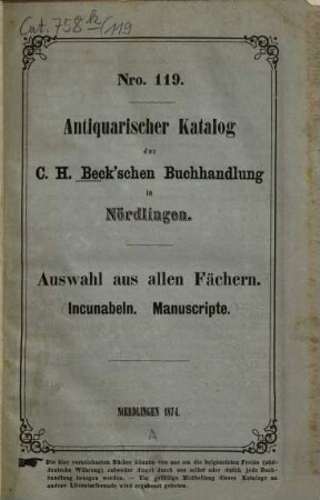 Antiquarischer Katalog der C. H. Beck'schen Buchhandlung in Nördlingen, 119. 1874