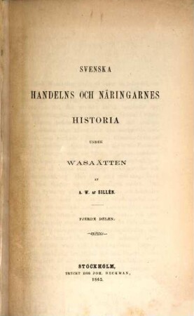 Svenska Handelns och Näringarnes Historia, 4