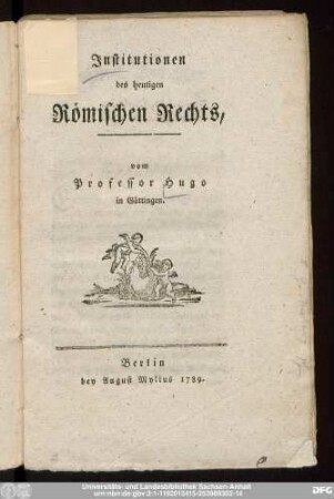 Institutionen des heutigen Römischen Rechts