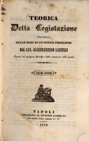 Teorica della Legislazione : sviluppata sulle basi di un nuovo principio, 2