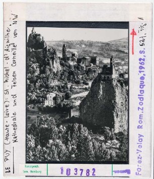Le Puy: Saint-Michel d'Aiguilhe, Kathedrale Notre-Dame und Felsen Corneille von Nordwesten