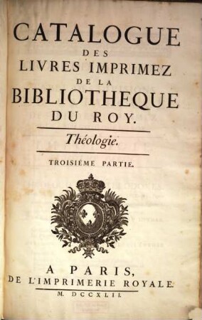 Catalogue Des Livres Imprimez De La Bibliothèque Du Roy, 3