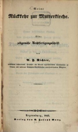 Meine Rückkehr zur Mutterkirche : eine zeitgemäße Rechtfertigungsschrift