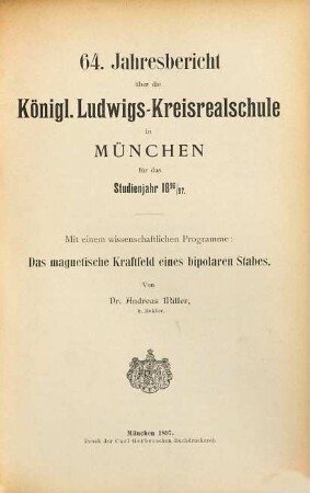 Jahresbericht über die Königl. Ludwigs-Kreisrealschule in München : für das Studienjahr ... 1896/97