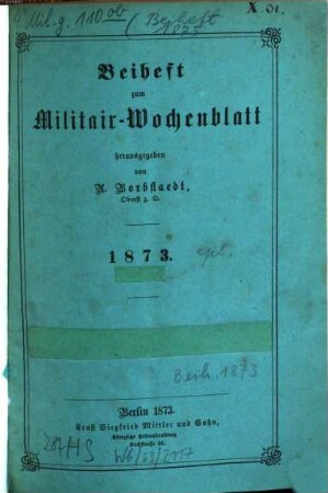 Militär-Wochenblatt. Beiheft : unabhängige Zeitschr. für d. dt. Wehrmacht. 1873