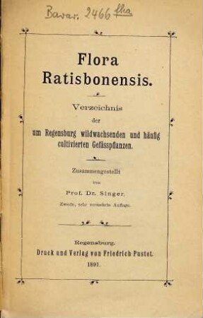 Flora Ratisbonensis : Verzeichnis der um Regensburg wildwachsenden und häufig cultivierten Gefässpflanzen