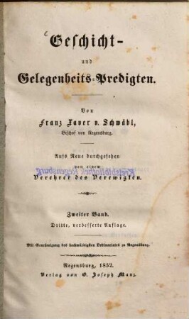 Geschicht- und Gelegenheits-Predigten. 2. 3., verb.Aufl. 1853.