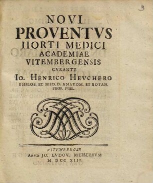 Novi Proventvs Horti Medici Academiae Vitembergensis