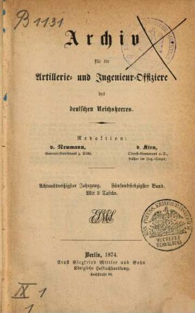 Archiv für die Artillerie- und Ingenieur-Offiziere des deutschen Reichsheeres. 75 = Jg. 38. 1874