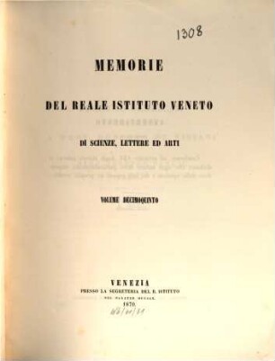 Memorie del Reale Istituto Veneto di Scienze, Lettere ed Arti, 15. 1870