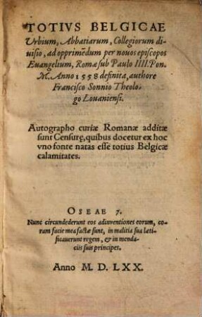Totius Belgicae urbium abbatiarum, collegiorum divisio : Ad opprimendum per nouos episcopos Evangelium, Romae sub Paulo IIII. Pon. M. Anno 1558 definita ...