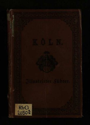 Köln und seine Sehenswürdigkeiten