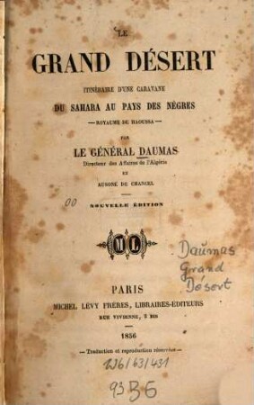Le grand désert : Itinéraire d‛une caravane du Sahara au pays des nègres. Royaume de Haoussa. Par la Général Daumas et Ausone de Chancel