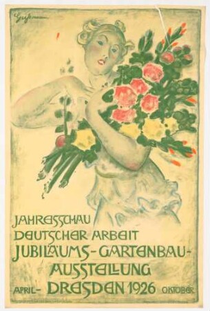 Plakat: Jahresschau deutscher Arbeit. Jubiläums-Gartenbau-Ausstellung [...] 1926