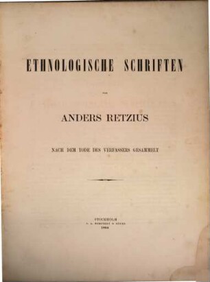 Ethnologische Schriften von Anders Retzius nach dem Tode des Verfassers gesammelt