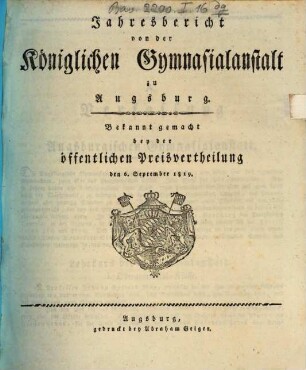 Jahresbericht von der Königlichen Gymnasialanstalt zu Augsburg : bekannt gemacht bey der öffentlichen Preisvertheilung .... 1819