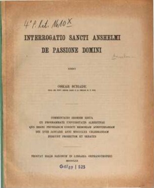 Interrogatio Sancti Anshelmi de passione Domini : Ed. Oskar Schade