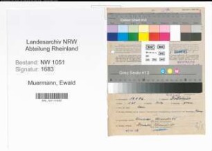 Entnazifizierung Ewald Muermann , geb. 19.08.1902 (Ingenieur)