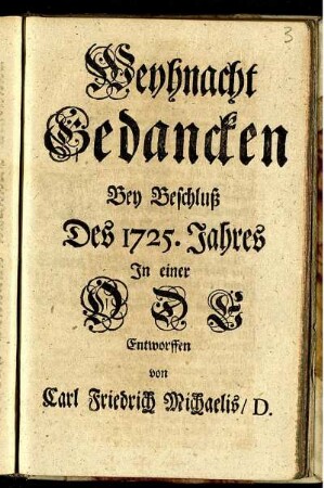 Weyhnacht Gedancken Bey Beschluß Des 1725. Jahres : In einer Ode