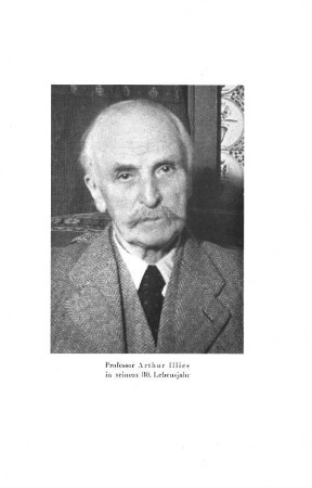 Professor Arthur Illies in seinem 80. Lebensjahr