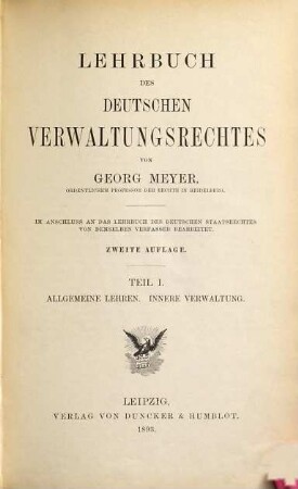 Lehrbuch des deutschen Verwaltungsrechtes, 1. Allgemeine Lehren. Innere Verwaltung