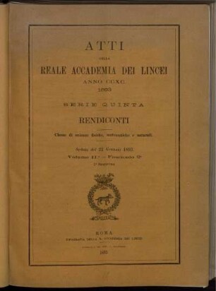 Seduta del 22 Gennaio 1893. Volume II. - Fascicolo 2.