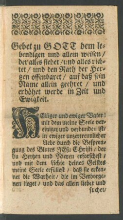 Gebet zu Gott dem lebendigen und allein weisen / der alles siehet / und alles richtet / ...