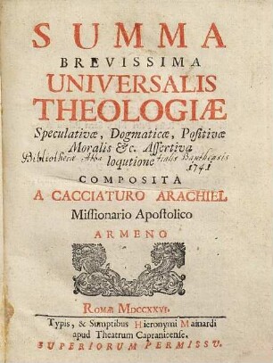 Summa Brevissima Universalis Theologiae Speculativae, Dogmaticae, Positivae Moralis etc. Assertiva