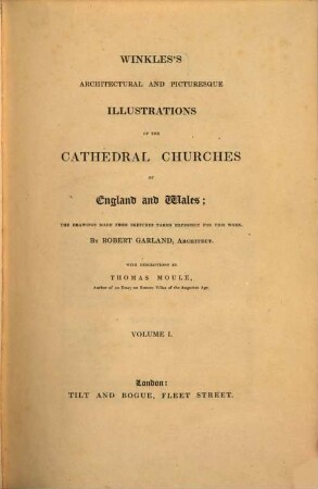 Winkles's architectural and picturesque illustrations of the Cathedral Churches of England and Wales, 1