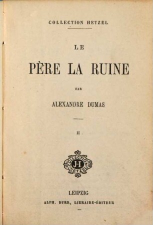 Le père La Ruine : par Alexandre Dumas, 2