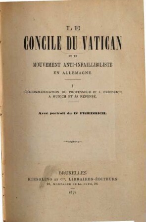 Le Concile du Vatican et le mouvement anti-infaillibiliste en Allemagne, I