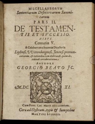 2: Miscellaneorum Sententiarum Definitivarum Saxonicarum Pars ... A Celeberrimis Saxoniae Dicasteriis Lipsensi, Wittenbergensi, Ienensi pronunciatarum, & rationibus tam dubitandi, quam decidendi corroboratarum. 2