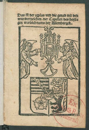 Ablass und Gnade mit den Wunderzeichen der Fronleichnams-Kapelle bei Altenburg