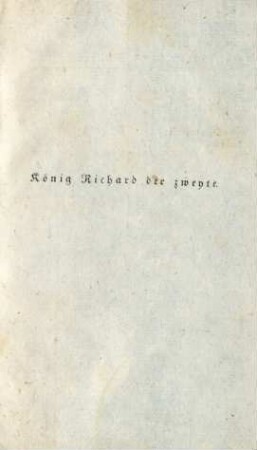 König Richard der zweyte.