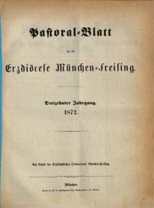 Pastoral-Blatt für die Erzdiöcese München-Freising. 13. 1872