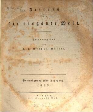 Zeitung für die elegante Welt : Mode, Unterhaltung, Kunst, Theater, 23. 1823