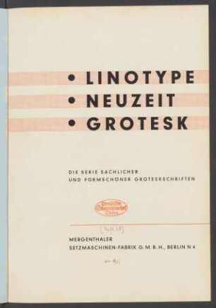 Linotype Neuzeit Grotesk : die Serie sachlicher und formschöner Groteskschriften